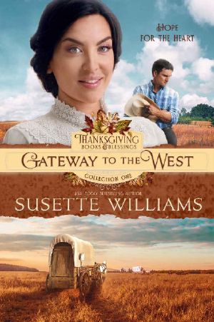 [Thanksgiving Books & Blessings 02] • Gateway to the West